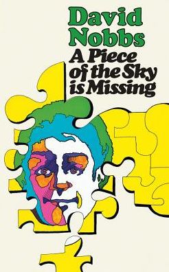 Cover for David Nobbs · A Piece of the Sky is Missing (Pocketbok) (2011)