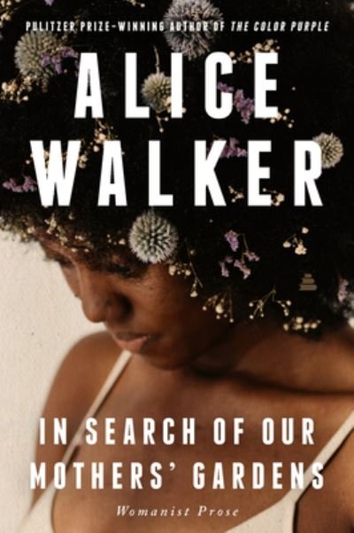 Cover for Alice Walker · In Search of Our Mothers' Gardens: Womanist Prose (Pocketbok) (2023)