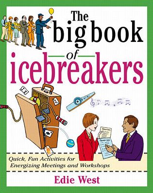 Cover for Edie West · The Big Book of Icebreakers: Quick, Fun Activities for Energizing Meetings and Workshops (Paperback Book) [Ed edition] (1999)