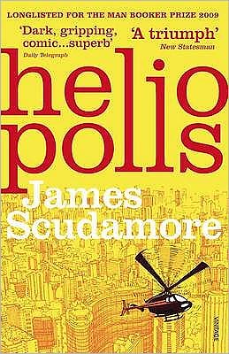Heliopolis - James Scudamore - Livros - Vintage Publishing - 9780099523840 - 4 de fevereiro de 2010