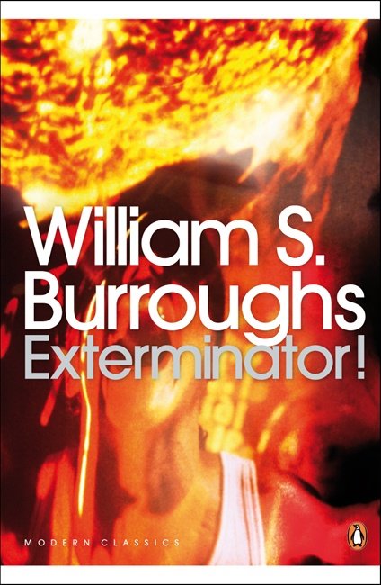Cover for William S. Burroughs · Exterminator! - Penguin Modern Classics (Paperback Bog) (2008)