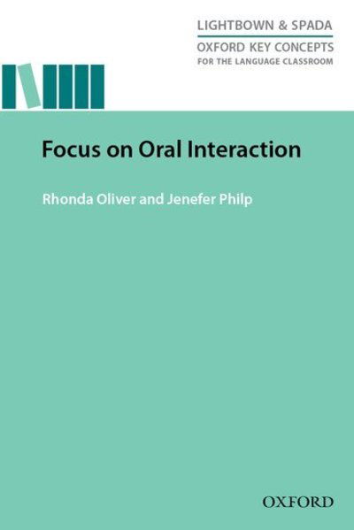 Cover for Oliver · Focus on Oral Interaction: Research-led guide exploring the role of oral interaction for second language learning (Taschenbuch) (2014)