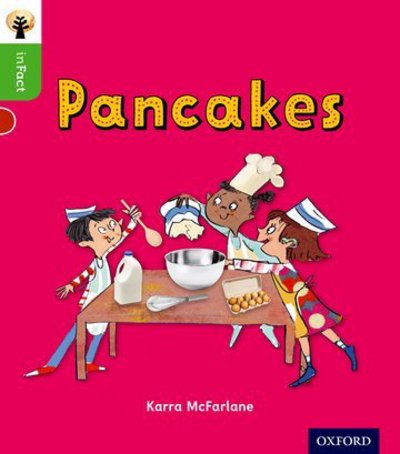 Cover for Karra McFarlane · Oxford Reading Tree inFact: Oxford Level 2: Pancakes - Oxford Reading Tree inFact (Paperback Book) (2016)