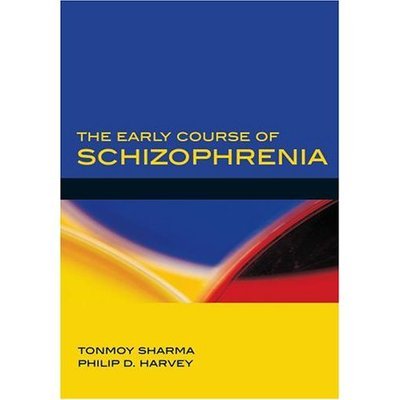 Cover for Sharma · The Early Course of Schizophrenia (Hardcover Book) (2006)