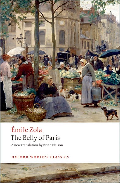 Cover for Emile Zola · The Belly of Paris - Oxford World's Classics (Paperback Book) (2009)