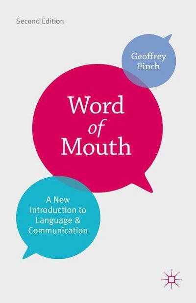 Cover for Geoffrey Finch · Word of Mouth: A New Introduction to Language and Communication (Paperback Bog) (2013)