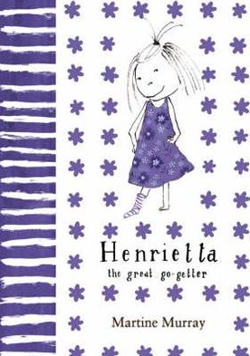 Cover for Martine Murray · Henrietta (the great go-getter) (Hardcover Book) (2007)