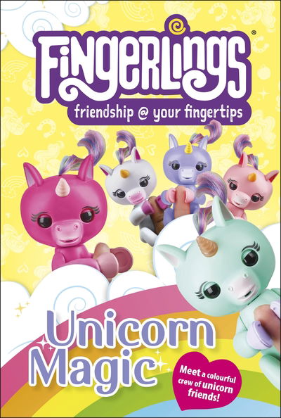 Cover for Tori Kosara · Fingerlings Unicorn Magic - DK Readers Level 1 (Hardcover Book) (2019)