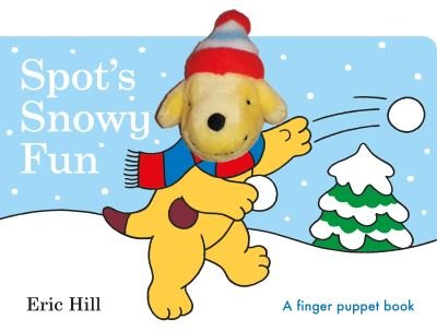 Cover for Eric Hill · Spot's Snowy Fun Finger Puppet Book (Board book) (2022)