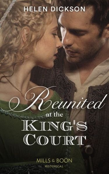 Cover for Helen Dickson · Reunited At The King's Court (Paperback Book) (2019)