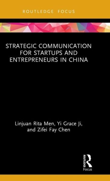 Cover for Men, Linjuan Rita (University of Florida, U.S.A.) · Strategic Communication for Startups and Entrepreneurs in China - Global PR Insights (Hardcover Book) (2019)