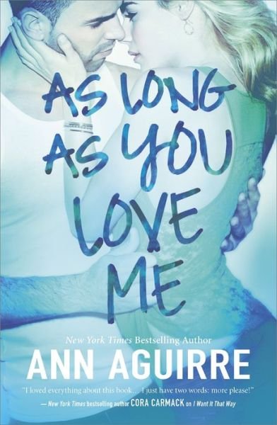 Cover for Ann Aguirre · As Long As You Love Me (Pocketbok) (2014)
