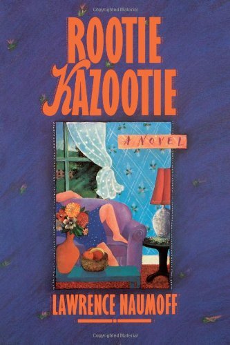 Cover for Lawrence Naumoff · Rootie Kazootie (Paperback Book) [First edition] (2004)