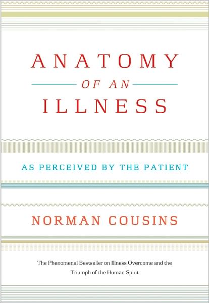 Cover for Norman Cousins · Anatomy of an Illness: As Perceived by the Patient (Paperback Book) [Twentieth Anniversary edition] (2005)