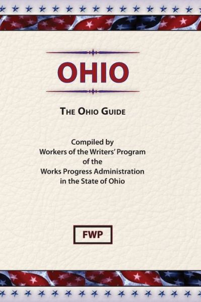 Ohio - Federal Writers Project - Books - Native American Books Distributor - 9780403021840 - December 31, 1940