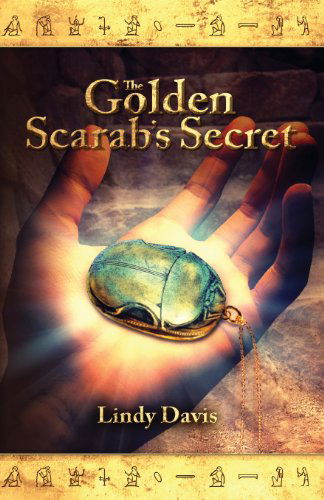 Cover for Lindy G Davis · The Golden Scarab's Secret (The Golden Scarab Series) (Volume 2) (Paperback Book) (2013)