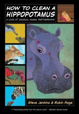 Cover for Steve Jenkins · How to Clean a Hippopotamus: a Look at Unusual Animal Partnerships (Paperback Book) (2013)