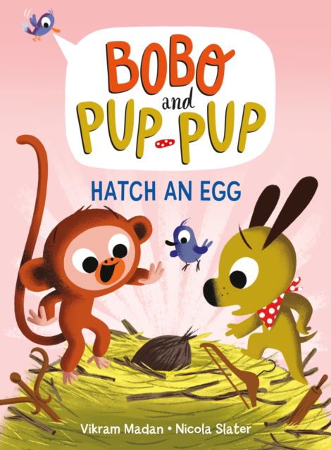 Cover for Vikram Madan · Hatch an Egg (Bobo and Pup-Pup): (A Graphic Novel) - Bobo and Pup-Pup (Hardcover Book) (2023)