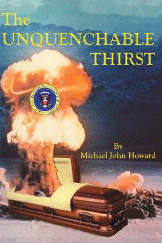 The Unquenchable Thirst - Michael Howard - Libros - iUniverse - 9780595133840 - 1 de octubre de 2000