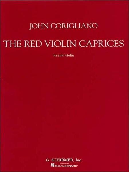 John Corigliano: the Red Violin Caprices for Solo Violin -  - Books - Hal Leonard Corporation - 9780634001840 - July 1, 2001