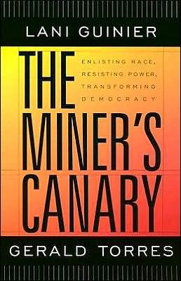 The Miner’s Canary: Enlisting Race, Resisting Power, Transforming Democracy - The Nathan I. Huggins Lectures - Lani Guinier - Livros - Harvard University Press - 9780674010840 - 21 de abril de 2003