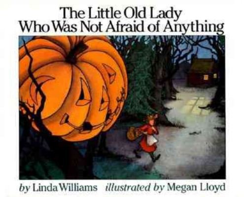 Cover for Linda Williams · The Little Old Lady Who Was Not Afraid of Anything (Innbunden bok) [1st edition] (2019)