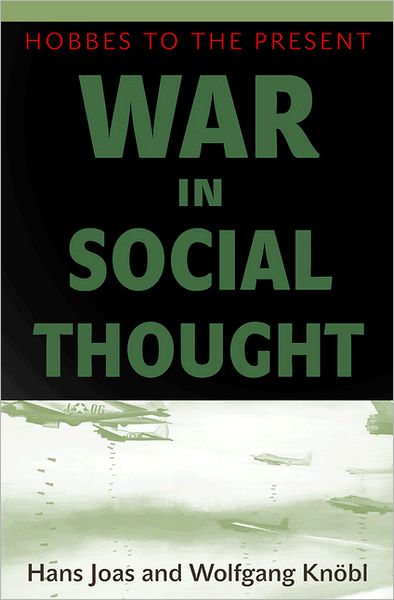 Cover for Hans Joas · War in Social Thought: Hobbes to the Present (Hardcover Book) (2012)