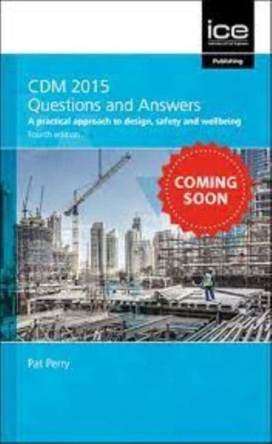 Cover for Pat Perry · CDM 2015 Questions and Answers 2021: A practical approach to design, safety and wellbeing (Taschenbuch) [4th edition] (2021)