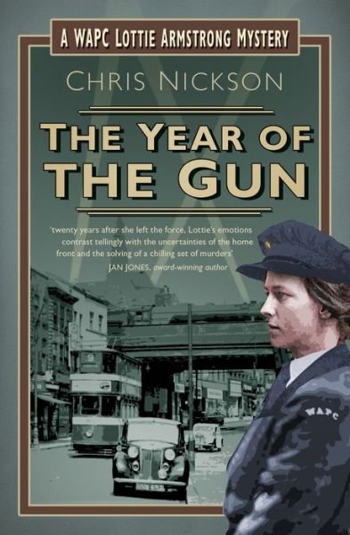 Cover for Chris Nickson · Year of the Gun (N/A) (2017)
