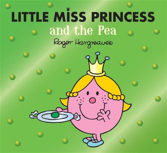 Little Miss Princess and the Pea - Mr. Men & Little Miss Magic - Adam Hargreaves - Książki - HarperCollins Publishers - 9780755500840 - 8 lipca 2021