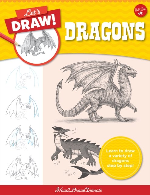 Cover for How2DrawAnimals · Let's Draw Dragons: Learn to draw a variety of dragons step by step! - Let's Draw (Taschenbuch) (2022)