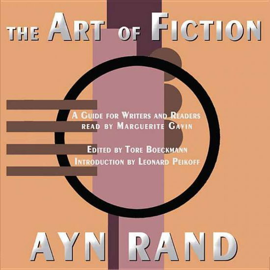 Cover for Ayn Rand · The Art of Fiction: a Guide for Writers and Readers (Audiobook (CD)) [Unabridged edition] (2004)