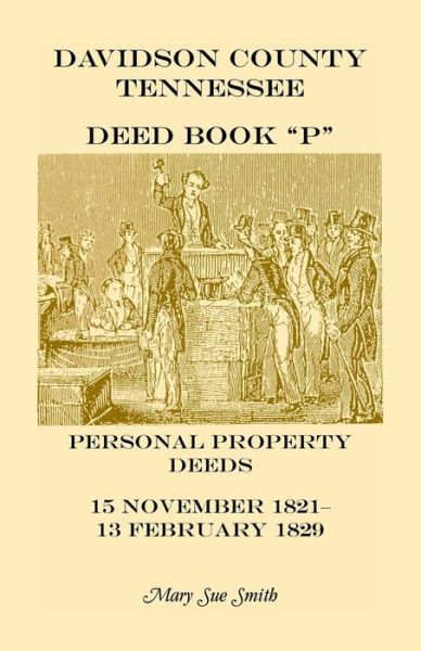 Cover for Mary Sue Smith · Davidson County, Tennessee, deed book &quot;P&quot; (Buch) (2018)