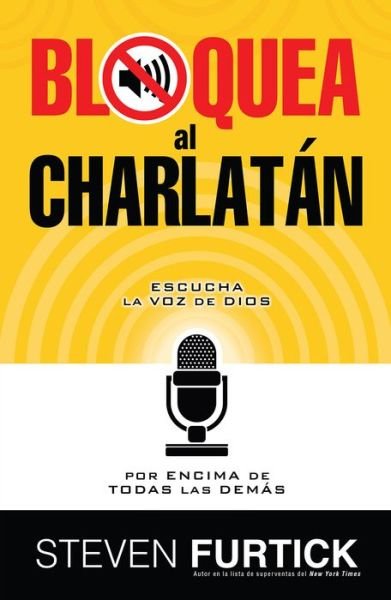 Cover for Steven Furtick · Bloquea Al Charlatan = Crash the Chatterbox (Paperback Book) (2015)