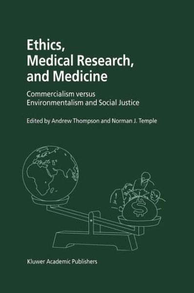 Cover for Andrew Thompson · Ethics, Medical Research, and Medicine: Commercialism versus Environmentalism and Social Justice (Hardcover Book) [2001 edition] (2001)