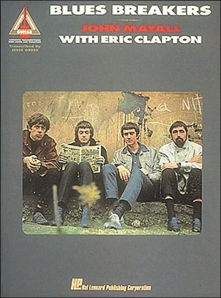 John Mayall with Eric Clapton - Blues Breakers - Eric Clapton - Books - Hal Leonard Corporation - 9780793526840 - October 1, 1993