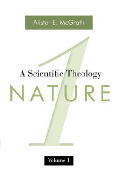 Cover for Alister E. McGrath · A Scientific Theology, Volume One: Nature (Paperback Bog) (2001)
