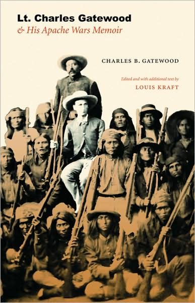 Cover for Charles B. Gatewood · Lt. Charles Gatewood &amp; His Apache Wars Memoir (Paperback Bog) (2009)