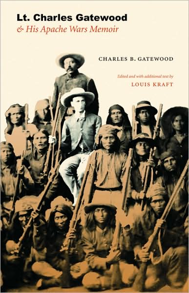 Cover for Charles B. Gatewood · Lt. Charles Gatewood &amp; His Apache Wars Memoir (Paperback Bog) (2009)