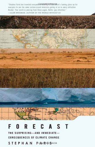 Forecast: the Surprising--and Immediate--consequences of Climate Change - Stephan Faris - Books - Holt Paperbacks - 9780805090840 - September 1, 2009