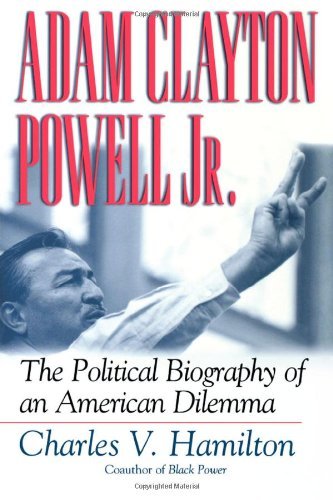 Cover for Charles V. Hamilton · Adam Clayton Powell, Jr.: the Political Biography of an American Dilemma (Paperback Book) (2001)
