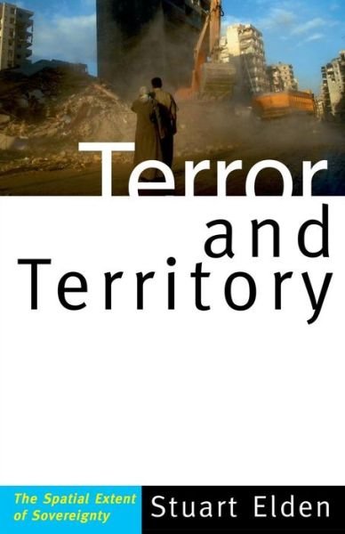 Cover for Stuart Elden · Terror and Territory: The Spatial Extent of Sovereignty (Pocketbok) (2009)