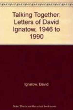 Cover for David Ignatow · Talking Together: Letters of David Ignatow, 1946-1990 (Hardcover Book) (1992)