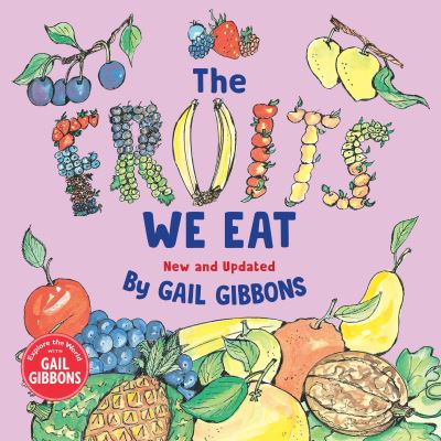 Cover for The Fruits We Eat (Book) [New and Updated edition] (2024)