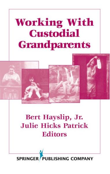 Cover for Hayslip, Bert, Jr. · Working With Custodial Grandparents (Hardcover Book) (2002)