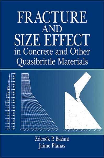 Cover for Zdenek P. Bazant · Fracture and Size Effect in Concrete and Other Quasibrittle Materials - New Directions in Civil Engineering (Hardcover bog) (1997)