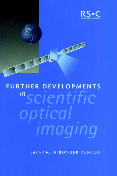 Cover for Royal Society of Chemistry · Further Developments in Scientific Optical Imaging - Special Publications (Inbunden Bok) (2000)