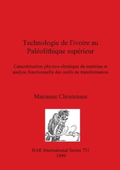 Cover for Marianne Christensen · Technologie de l'ivoire au Paleolithique superieur (Paperback Book) (1999)