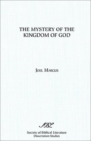 Cover for Joel Marcus · The Mystery of the Kingdom of God (Sbl Dissertation Series 90) (Taschenbuch) (1986)