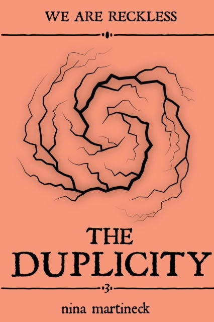 Cover for Nina Martineck · The Duplicity (Paperback Book) (2021)